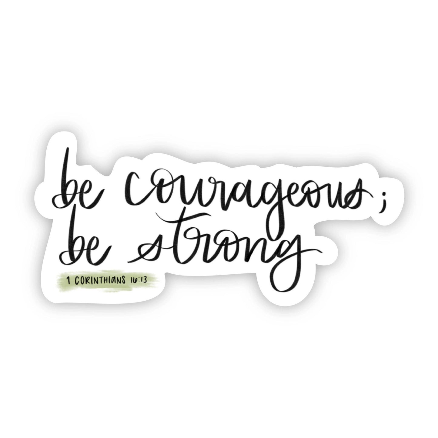 Be Courageous Faith Sticker