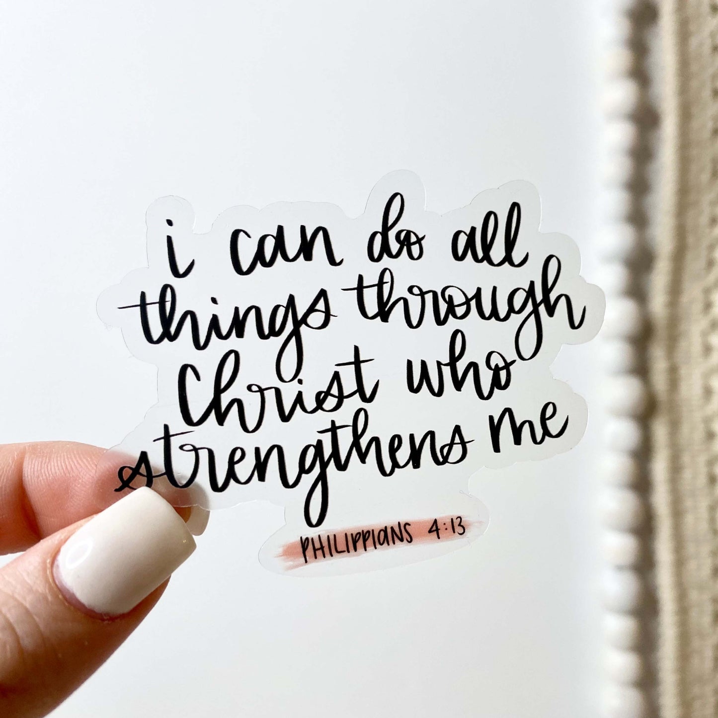 I Can Do All Things Through Christ Sticker