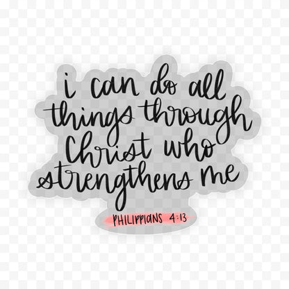 I Can Do All Things Through Christ Sticker